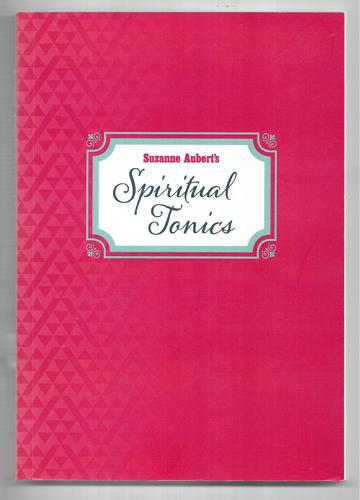 Suzanne Aubert's Spiritual Tonics by Suzanne Aubert
