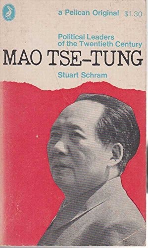 Mao Tse-Tung by Stuart Reynolds Schram