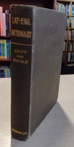 A Latin-English Dictionary by C. G. Gepp and A. E. Haigh