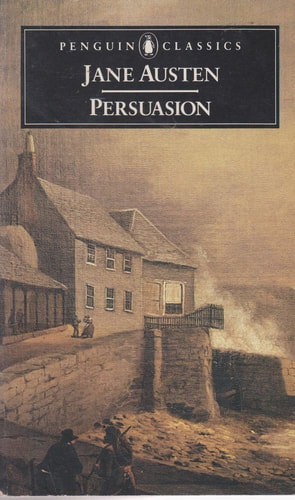 Persuasion: With A Memoir Of Jane Austen by Jane Austen