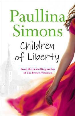 Children of Liberty by Paullina Simons