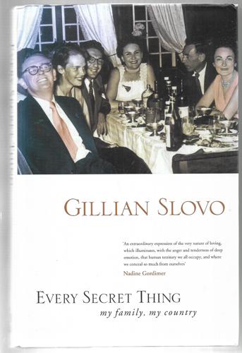 Every Secret Thing My Family, My Country by Gillian Slovo