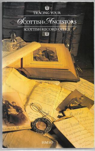 Tracing Your Scottish Ancestors by Cecil Sinclair