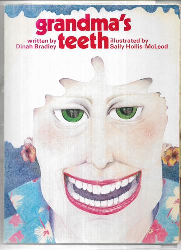 Grandma's Teeth by Dinah Bradley