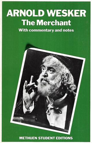 The Merchant by Arnold Wesker