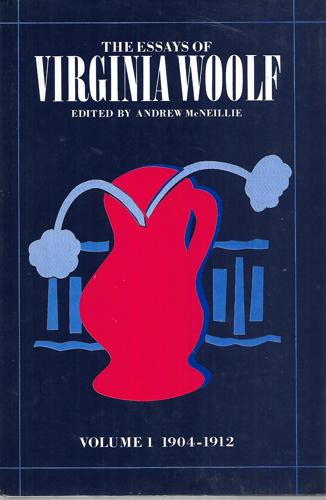 The Essays Of Virginia Woolf: Volume 1 1904-1912 by Virginia Woolf