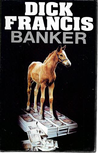 Banker by Dick Francis