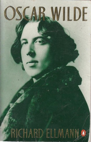 Oscar Wilde by Richard Ellmann