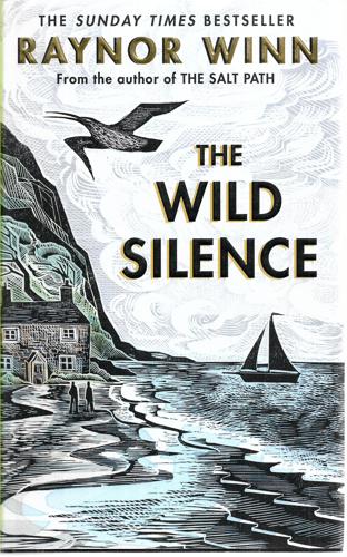 The Wild Silence by Raynor Winn