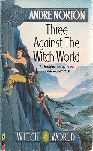 Three Against The Witch World (Witch World 4) by Andre Norton