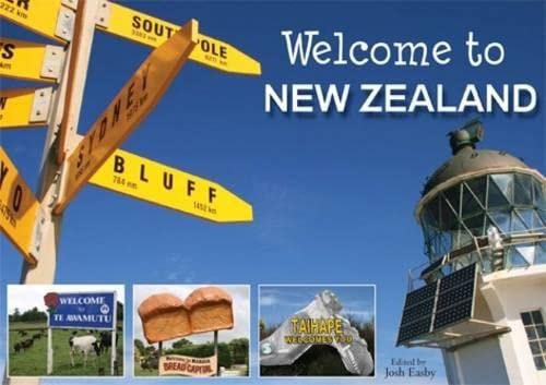 Welcome To New Zealand by Josh Easby