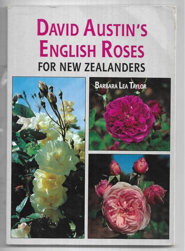 David Austin's English Roses A Growers Handbook by Barbara Lea Taylor