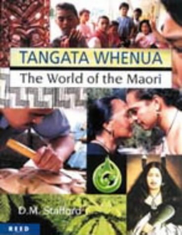 Tangata Whenua: The World Of The Maori by Donald Murray Stafford