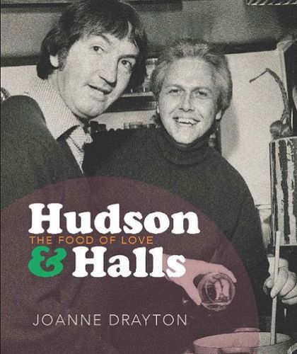 Hudson & Halls: the Food of Love by Joanne Drayton