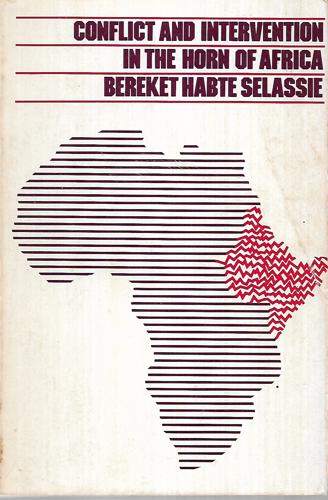 Conflict And Intervention In The Horn Of Africa by Bereket Habte Selassie