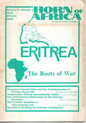 Eritrea: The Roots Of War - Volume VI, Number 2