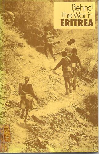 Behind The War In Eritrea by Lionel Cliffe and Basil Davidson and Bereket Habte Selassie