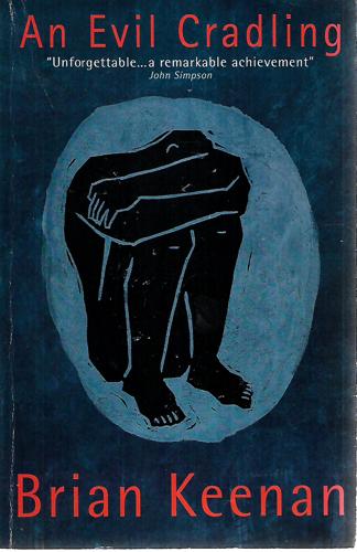 An Evil Cradling by Brian Keenan