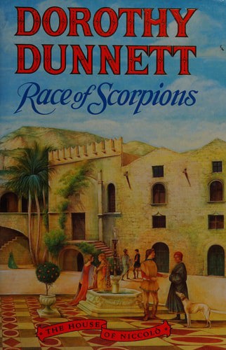 The House Of Niccolo: Race Of Scorpions by Dorothy Dunnett