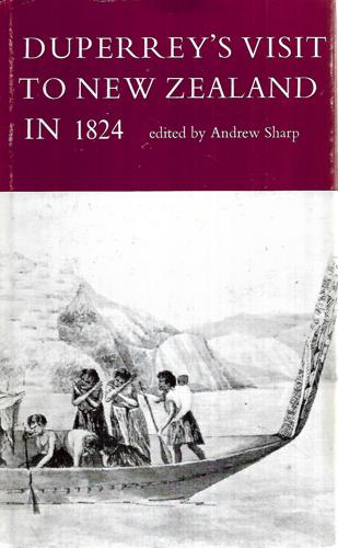 Duperrey's Visit To New Zealand in 1824 by Andrew Sharp