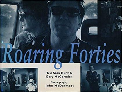 Roaring Forties by Sam Hunt and Gary McCormick