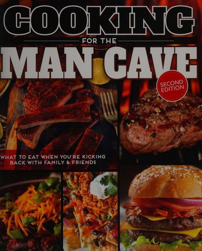 Cooking For The Man Cave: What To Eat When You're Kicking Back With Family And Friends