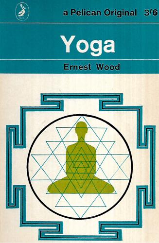 Yoga by Ernest Wood