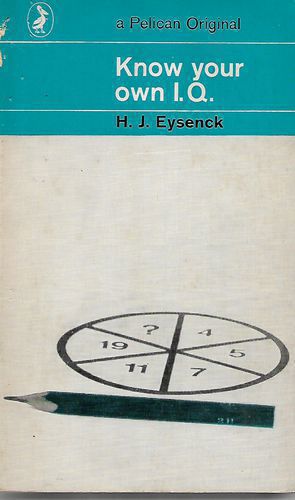 Know Your Own I.Q. by Hans J. Eysenck