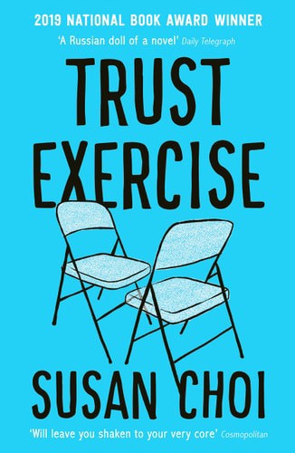 Trust Exercise : A Novel by Susan Choi