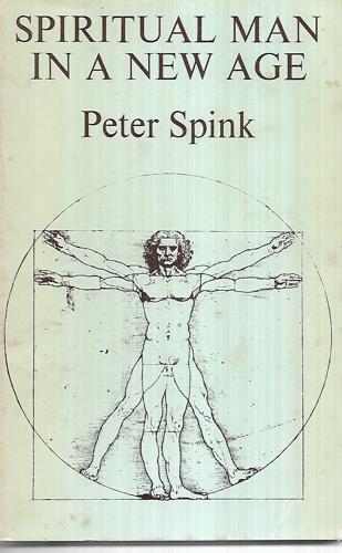 Spiritual Man In A New Age by Peter Spink