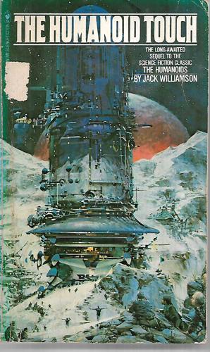 The Humanoid Touch by Jack Williamson