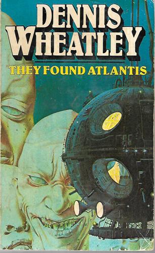 They Found Atlantis by Dennis Wheatley
