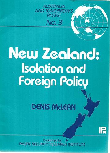 New Zealand: Isolation And Foreign Policy by Denis McLean
