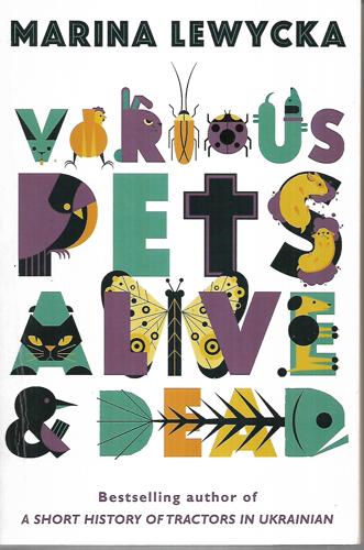 Various Pets Alive And Dead by Marina Lewycka
