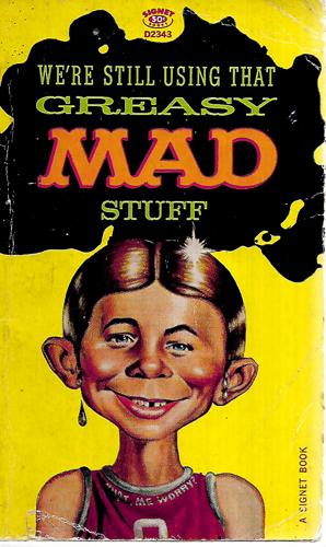 William M. Gaines's Greasy Mad Stuff by Albert B. Feldstein and William M. Gaines