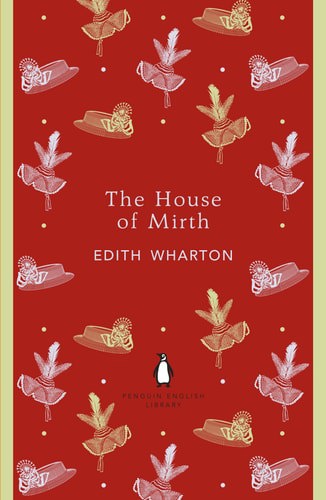 The House Of Mirth by Edith Wharton