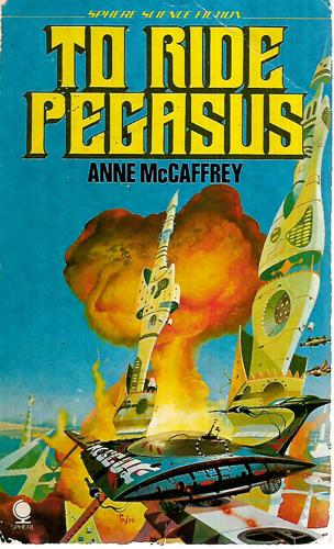 To Ride Pegasus by Anne McCaffrey