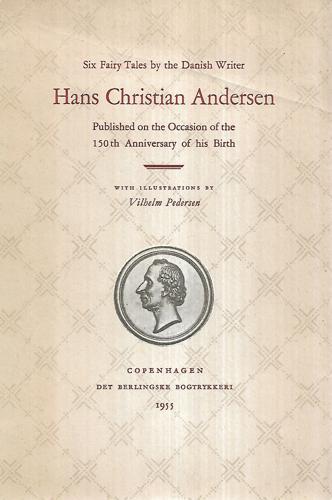 Six Fairy Tales By The Danish Writer, Hans Christian Andersen by Hans Christian Andersen