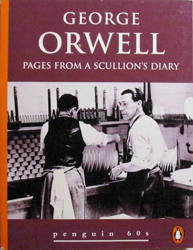 Pages From A Scullion's Diary by George Orwell