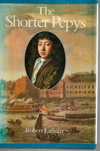 The Shorter Pepys by Samuel Pepys