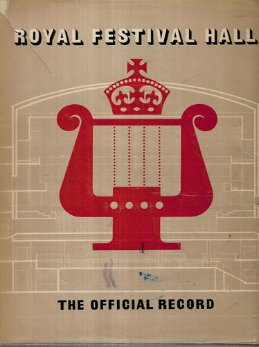 Royal Festival Hall: The Official Record by Clough Williams-Ellis