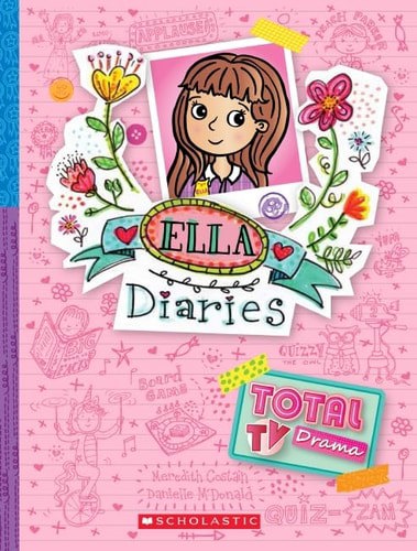 Ella Diaries #12 Total Tv Drama by Meredith Costain