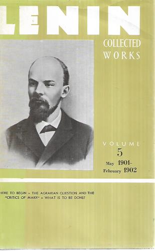 Lenin: Collected Works - Volume 5, May 1901 - February 1902 by V. I. Lenin