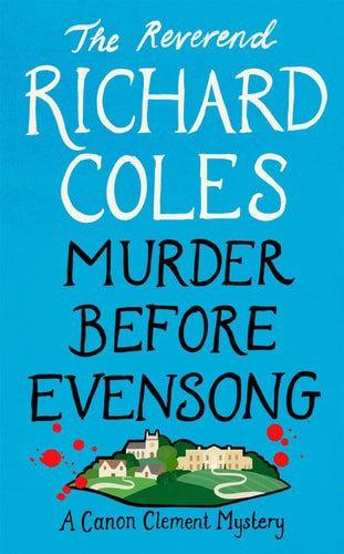 Murder Before Evensong  by Richard Coles