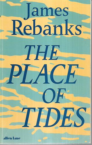 The Place Of Tides by James Rebanks