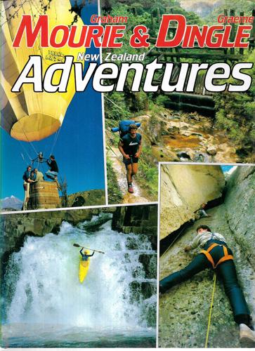 New Zealand Adventures by Graeme Dingle and Graham Mourie