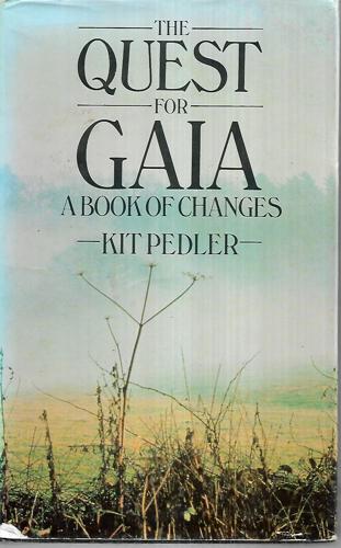 The Quest For Gaia: A Book Of Changes by Kit Pedler