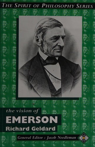 The Vision Of Emerson by Ralph Waldo Emerson and Richard G. Geldard