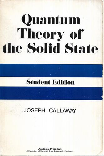 Quantum Theory Of The Solid State by Joseph Callaway