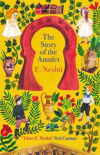 The Story Of The Amulet by E. Nesbit